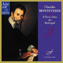 モンテヴェルディ マドリガーレ集第3巻 MONTEVERDI Il Terzo LIbro dei Madrigali