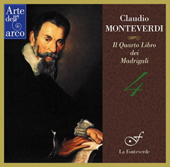 モンテヴェルディ マドリガーレ集第4巻 MONTEVERDI Il Quarto LIbro dei Madrigali